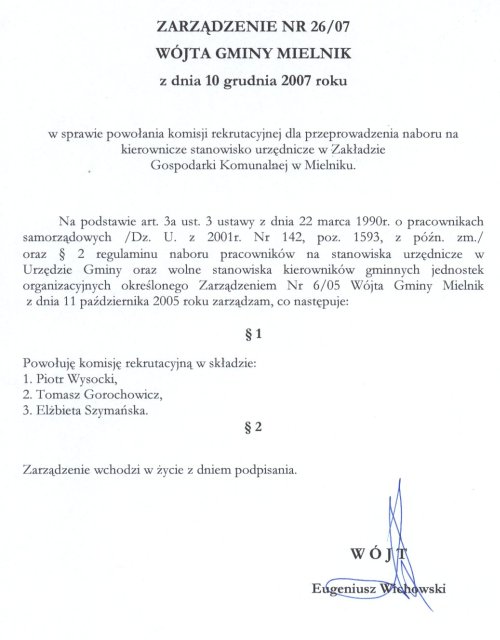 Zarządzenie Nr 26/07 Wójta Gminy Mielnik z dnia 10 grudnia 2007r. w sprawie powołania komisji rekrutacyjnej dla przeprowadzenia naboru na kierownicze stanowisko urzędnicze w Zakładzie Gospodarki Komunalnej w Mielniku