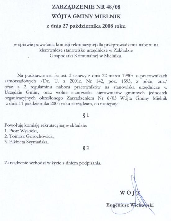 Zarządzenie nr 48/08 Wójta Gminy Mielnik z dnia 27 października 2008 roku w sprawie powołania komisji rekrutacyjnej dla przeprowadzenia naboru na kierownicze stanowisko urzędnicze w Zakładzie Gospodarki Komunalnej w Mielniku.