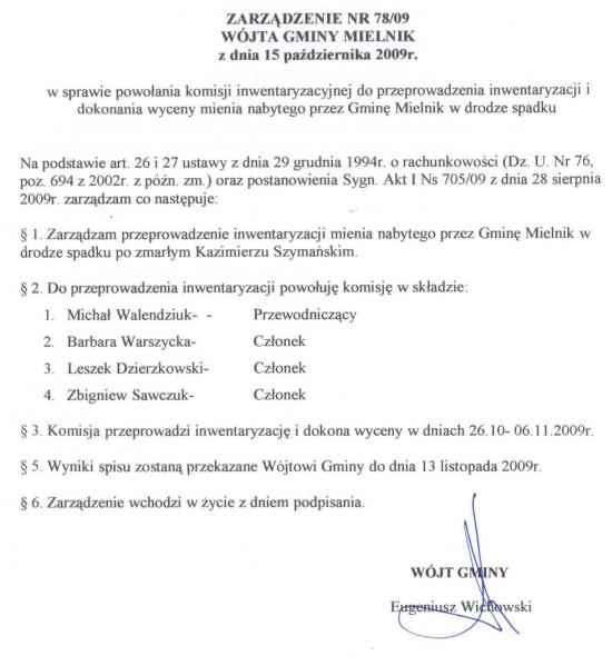 Zarządzenie Nr 78/09 Wójta Gminy Mielnik z dnia 15 października 2009r. w sprawie powołania komisji inwentaryzacyjnej do przeprowadzenia inwentaryzacji i dokonania wyceny mienia nabytego przez Gminę Mielnik w drodze spadku